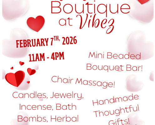 Valentine's Boutique at Vibez Ogden. February 7th, 2026